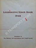 Book cover of Locomotive Stock Book 1946 by POLLOCK, D.R.; PROUD, P.; SMITH, C. & WHITE, D.E.